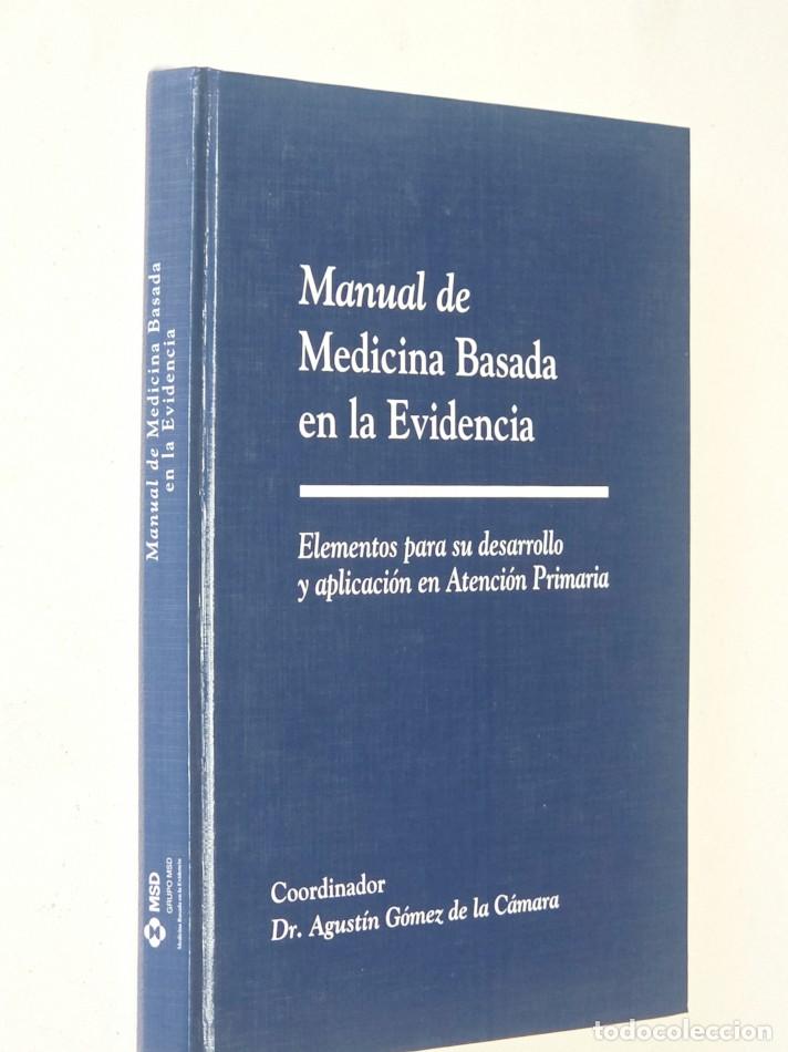 Libros de segunda mano: MANUAL DE MEDICINA BASADA EN LA EVIDENCIA. Elementos para su desarrollo y aplicacion en Atenci&oacute;nn Pr