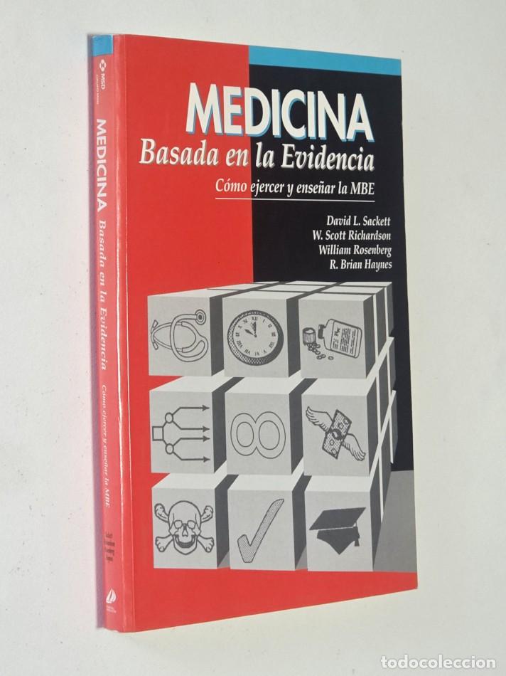 Libros de segunda mano: MEDICINA BASADA EN LA EVIDENCIA. C&oacute;mo ejercer y ense&ntilde;ar la MBE - SACKETT, David - SCOTT RICHARDSON -