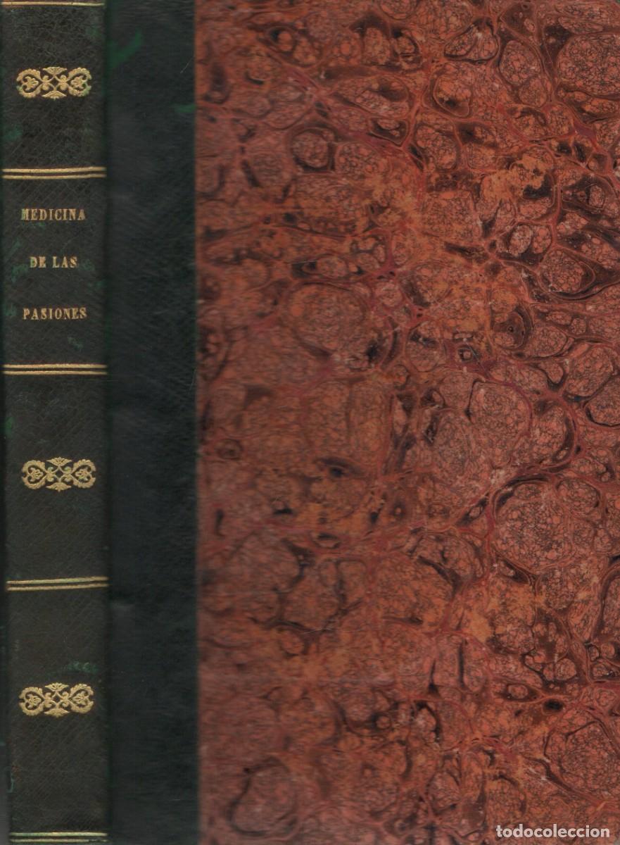 Libros de segunda mano: MEDICINA DE LAS PASIONES. J. B. F. DESCURET. A-MEDI-1732