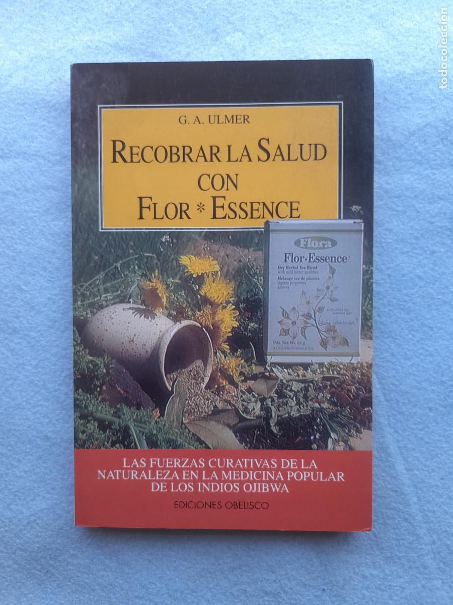 Second hand books: Recobrar la Salud con Flor Essence. G. A. Ulmer.