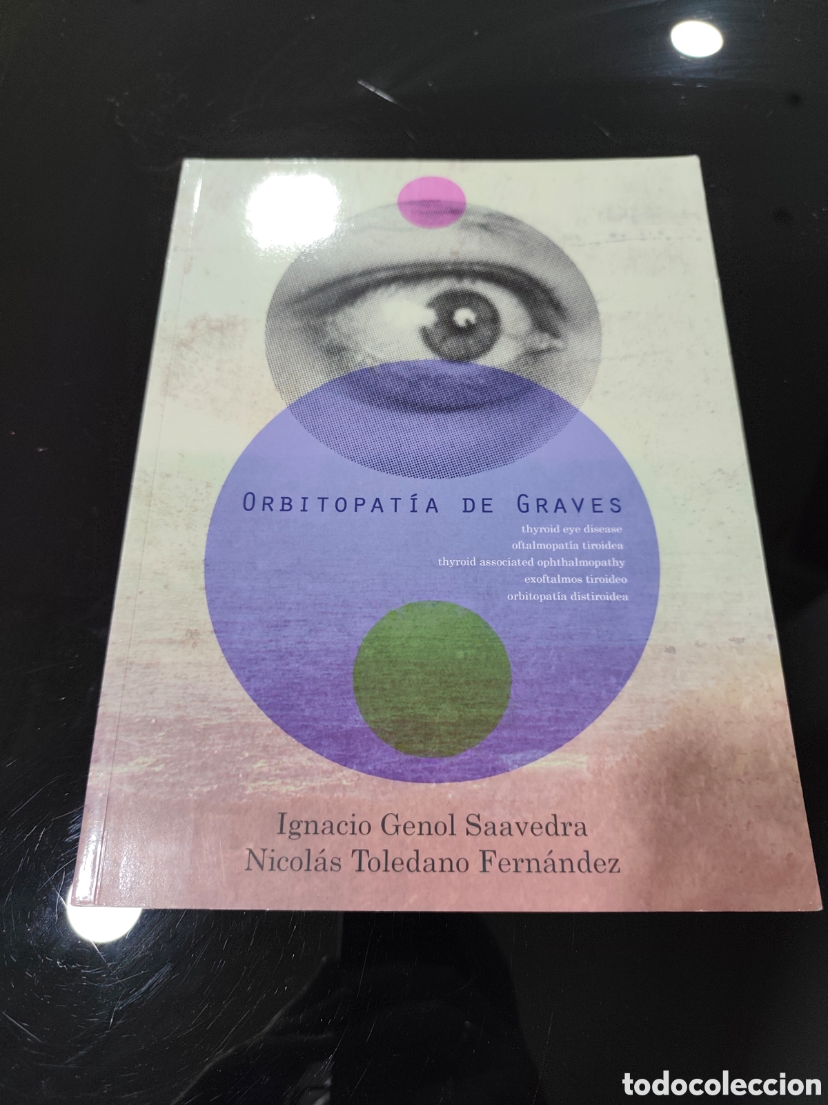 Libros de segunda mano: Orbitopat&iacute;a de Graves. Ignacio Genol Saavedra, Nicol&aacute;s Toledano Fern&aacute;ndez