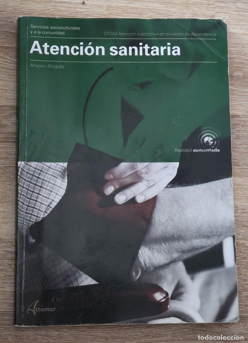 Second hand books: Atenci&oacute;n sanitaria (CFGM ATENCI&Oacute;N A PERSONAS EN SITUACI&Oacute;N DE DEPENDENCIA)