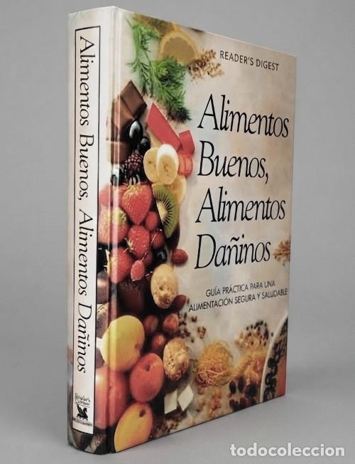 Libros de segunda mano: ALIMENTOS BUENOS. ALIMENTOS DA&Ntilde;INOS. GUIA PRACTICA PARA UNA ALIMENTACION SEGURA Y SALUDABLE.