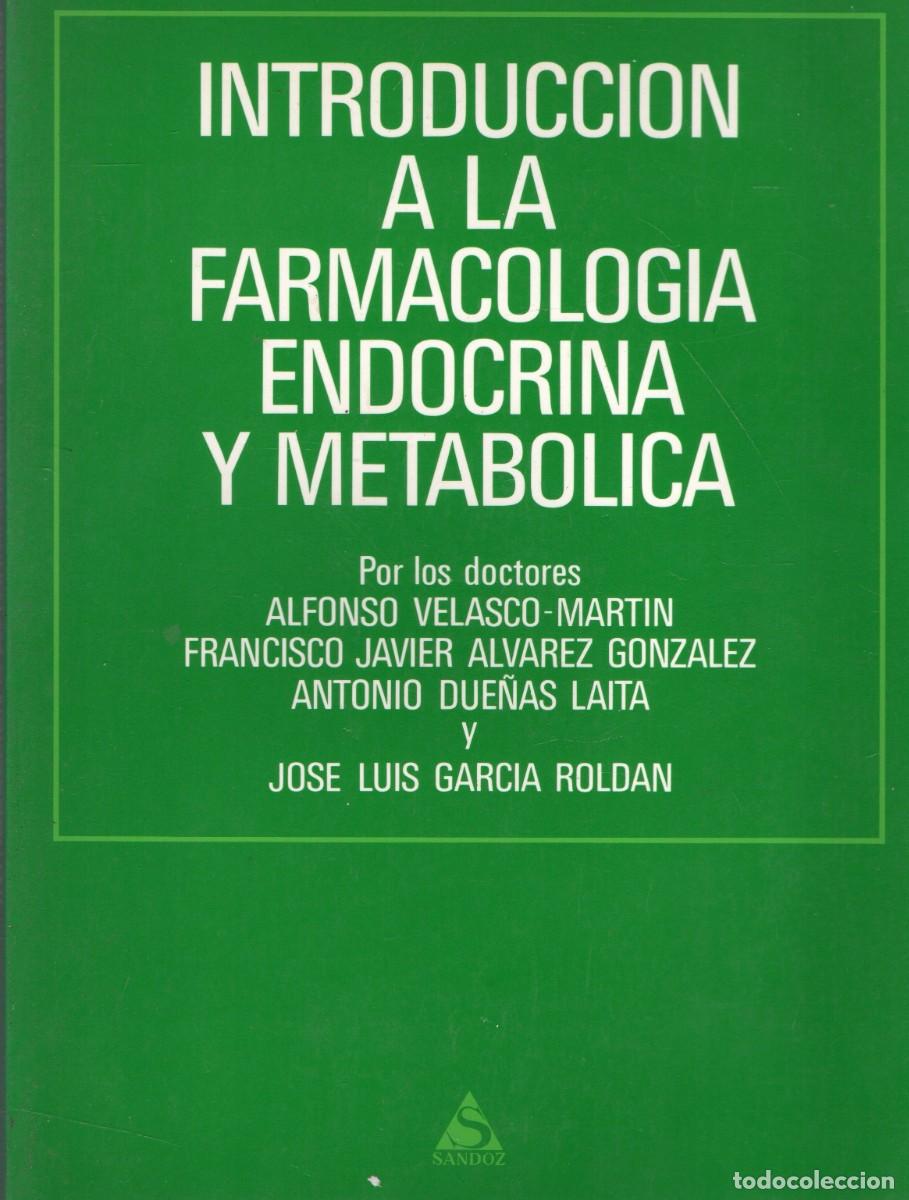 Libros de segunda mano: INTRODUCCION A LA FARMACOLOGIA ENDOCRINA Y METABOLICA. A-MEDI-1758