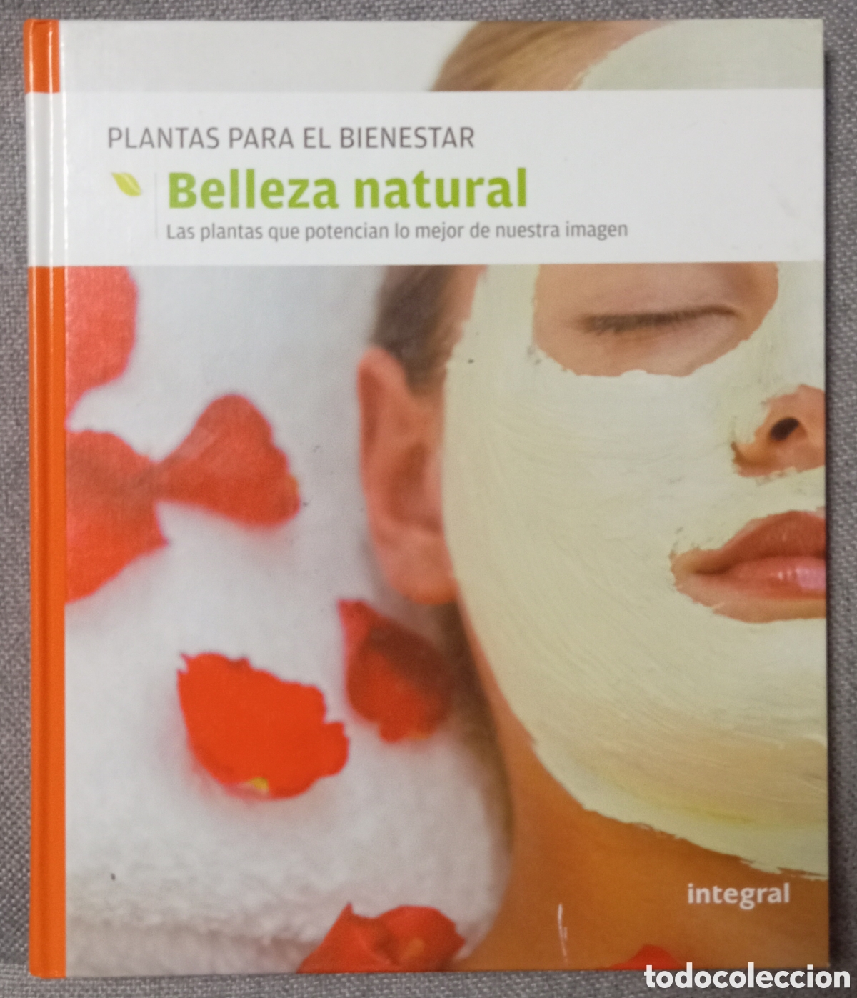 Livres d'occasion: PLANTAS PARA EL BIENESTAR BELLEZA NATURAL INTEGRAL