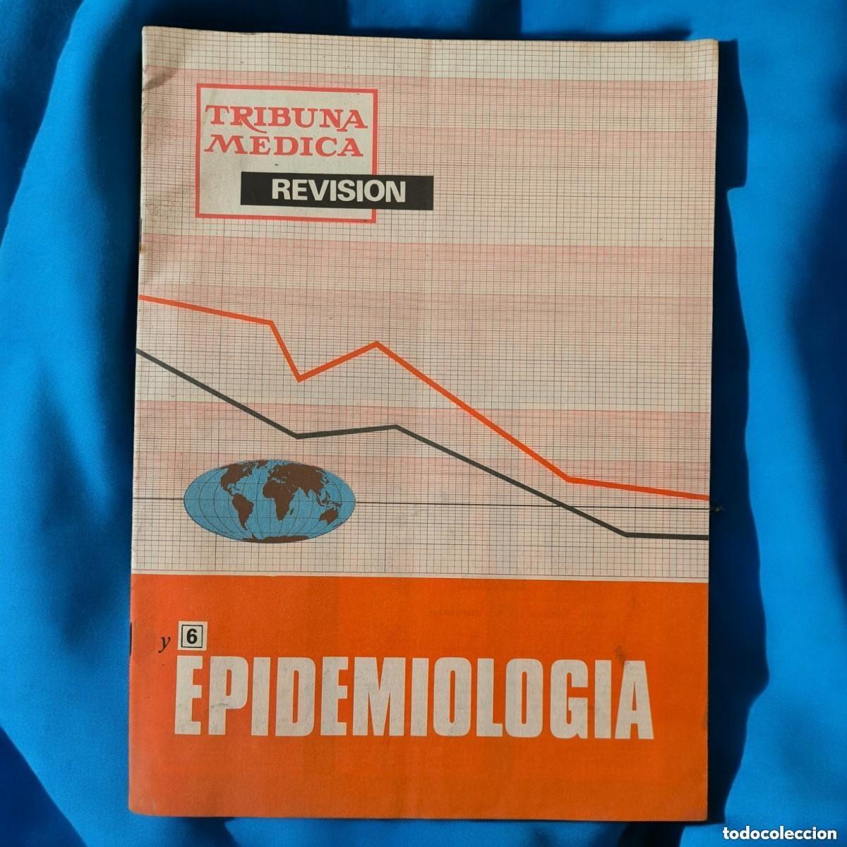 Libri di seconda mano: Epidemiolog&iacute;a en la Pr&aacute;ctica M&eacute;dica - Fasc&iacute;culo 6 - A&ntilde;o 1974