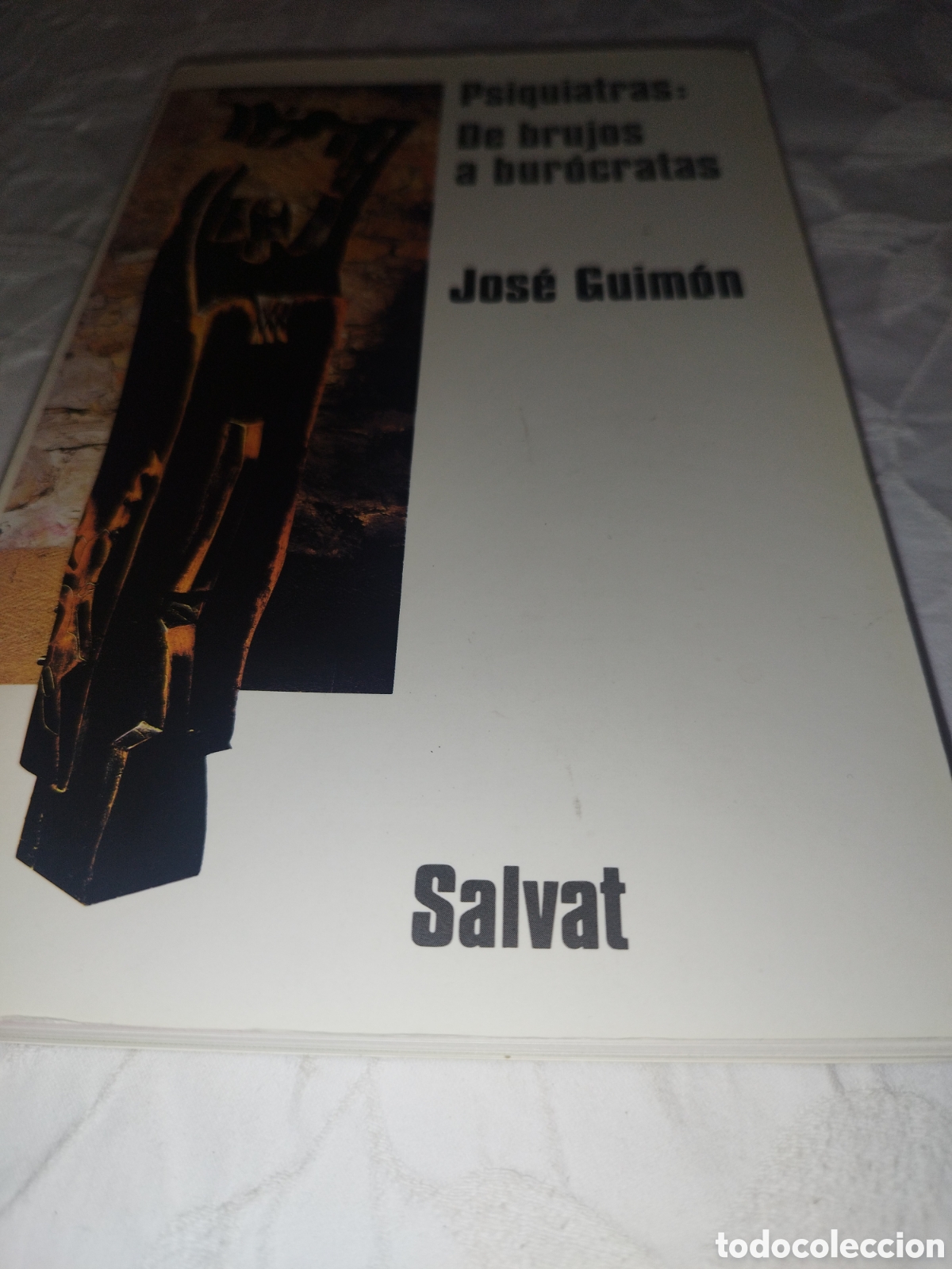 Libros de segunda mano: PSIQUIATRAS: DE BRUJOS A BUROCRATAS.- JOSE GUIMON. ED. SALVAT, 1990. PRIMERA EDICION.