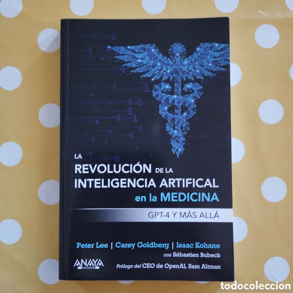 Libros de segunda mano: REVOLUCI&Oacute;N INTELIGENCIA ARTIFICIAL MEDICINA PETER LEE CAREY GOLDBERG ISAAC KOHANE GPT-4 ANAYA