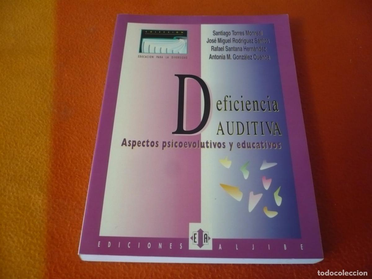 Libros de segunda mano: DEFICIENCIA AUDITIVA ASPECTOS PSICOEVOLUTIVOS Y EDUCATIVOS SORDERA SORDO OIDOS COMUNICACION LENGUAJE