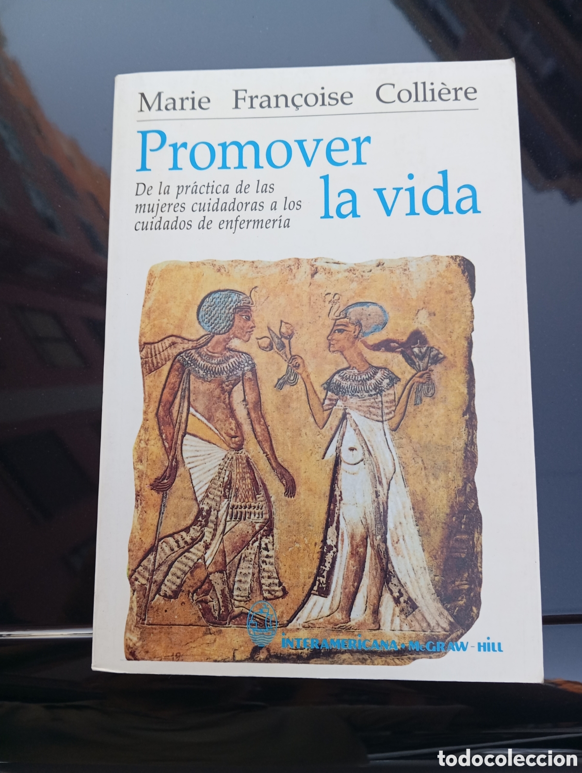 Libros de segunda mano: PROMOVER LA VIDA. DE LA PRACTICA DE LAS MUJERES CUIDADORAS A LOS CUIDADOS DE ENFERMERIA. 1993