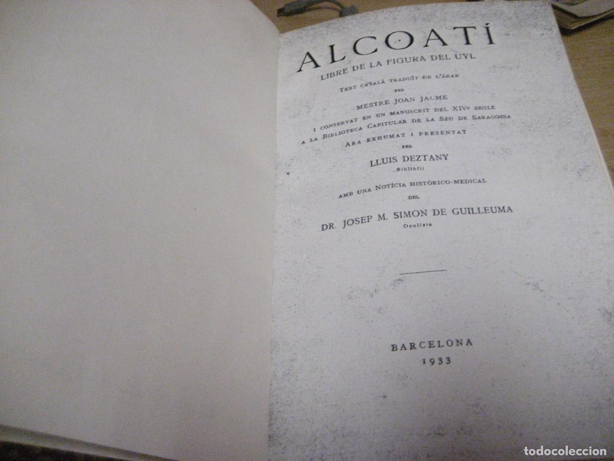 Livres d'occasion: Alcoati . Libre de la figura del uyl . el ojo . oftalmologia ed facs&iacute;mil moderna de la ed de 1933