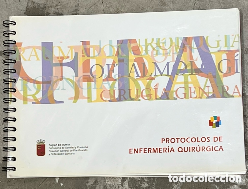 Libros de segunda mano: Libro. &ldquo;Protocolos de Enfermer&iacute;a Quir&uacute;rgica&rdquo;. Regi&oacute;n de Murcia. 2000.