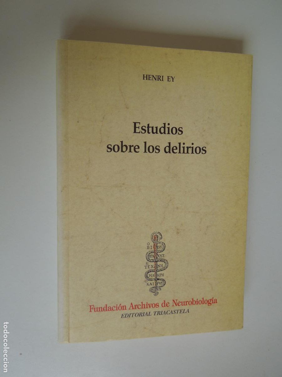 Libros de segunda mano: ESTUDIOS SOBRE LOS DELIRIOS - HENRI EY - FUNDACION ARCHIVOS DE NEUROBIOLOGIA - TRIACASTELA 1998
