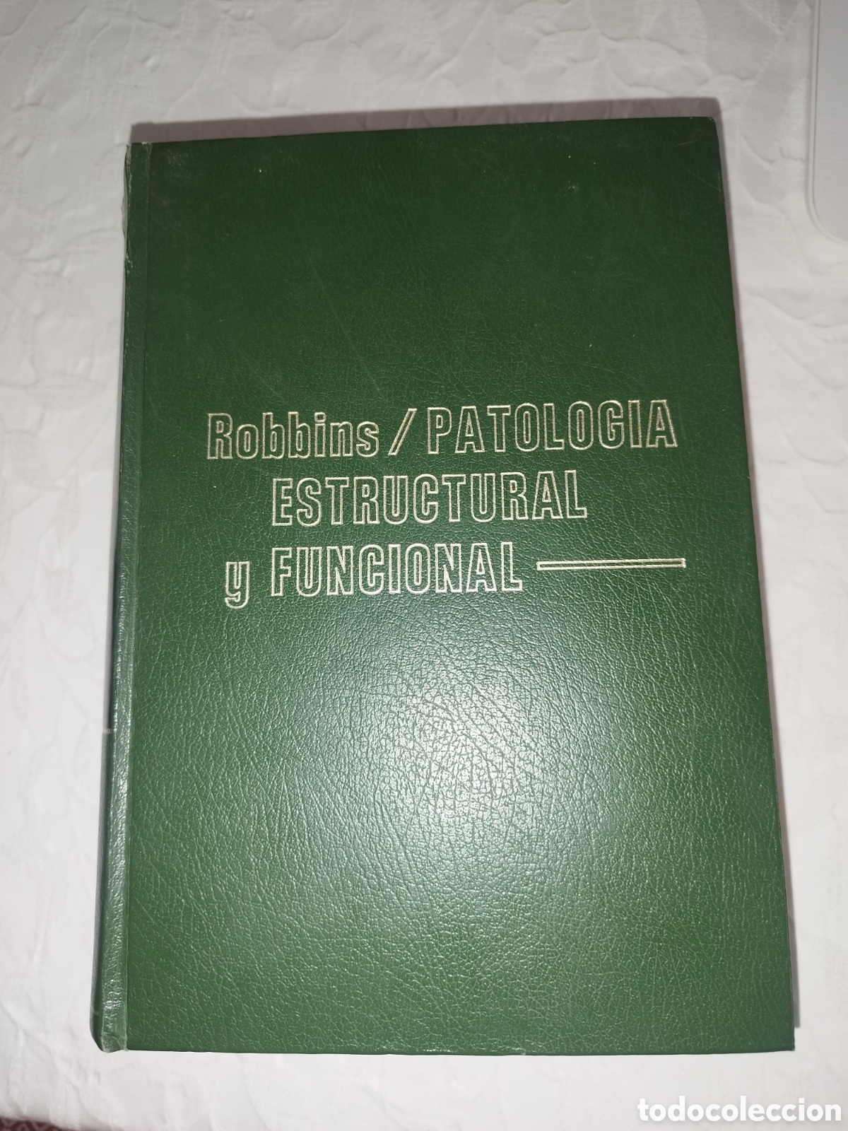 Libros de segunda mano: PATOLOGIA ESTRUCTURAL Y FUNCIONAL.- ROBBINS. ED, INTERAMERICANA, 1975 PRIMERA EDICION