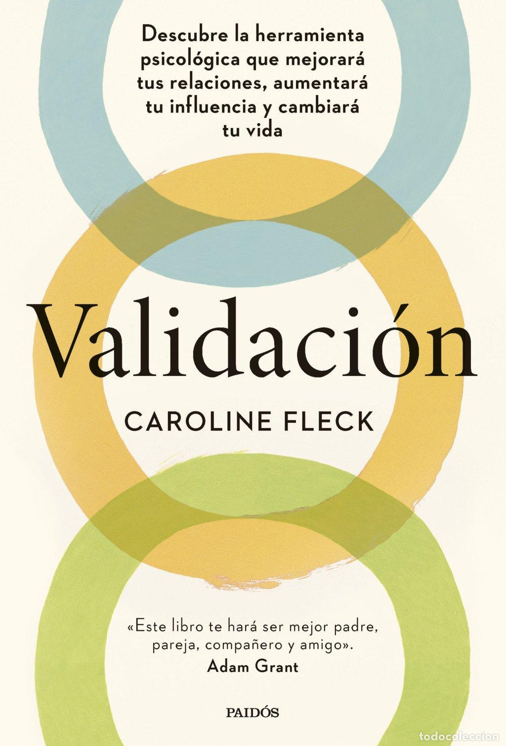 Libros de segunda mano: Validaci&oacute;n: Descubre la Herramienta Psicol&oacute;gica Que Mejorar&aacute; Tus Relaciones - Caroline Fleck -