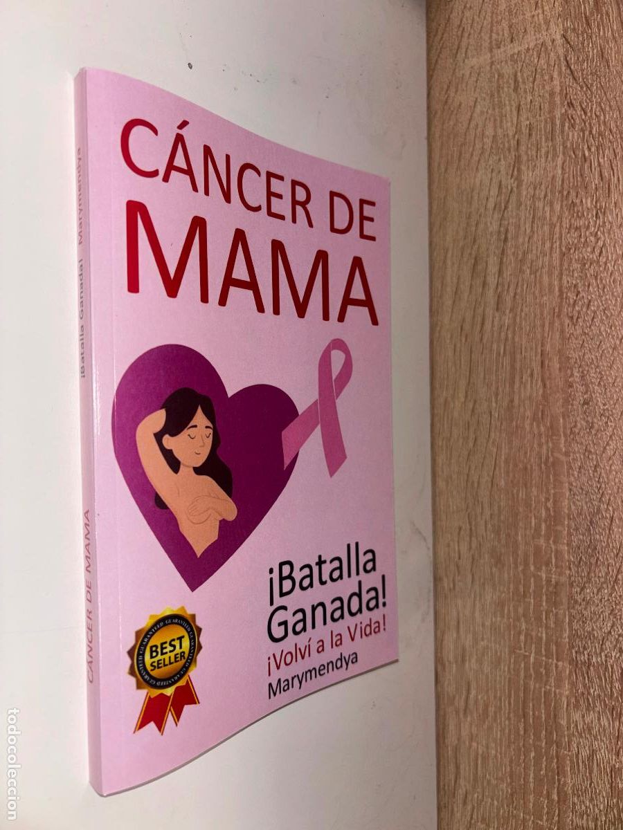 Libros de segunda mano: C&aacute;ncer de Mama, &iexcl;Batalla Ganada!: &iexcl;Volv&iacute; a la Vida! de Marymendya Mar&iacute;a Mend&iacute;a Vallarta
