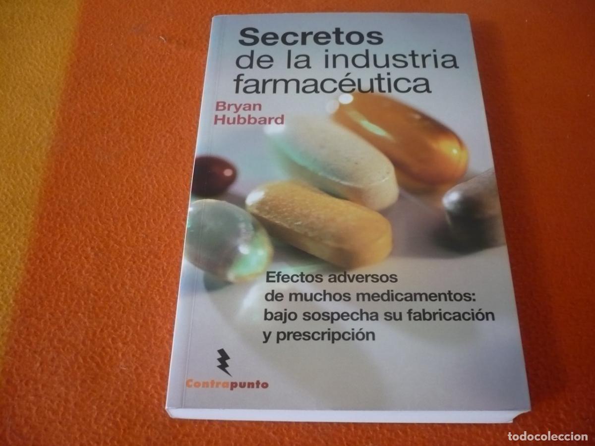 Libros de segunda mano: SECRETOS DE LA INDUSTRIA FARMACEUTICA ( BRYAN HUBBARD ) EFECTOS MEDICAMENTOS MEDICINA SOSPECHA