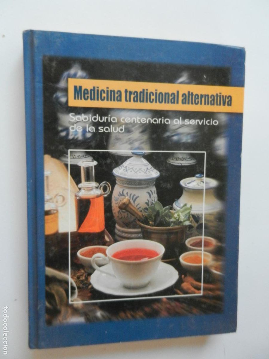 Libros de segunda mano: MEDICINA TRADICIONAL ALTERNATIVA - SABIDUR&Iacute;A CENTENARIA AL SERVICIO DE LA SALUD - 2005-NEXO GRAFICO
