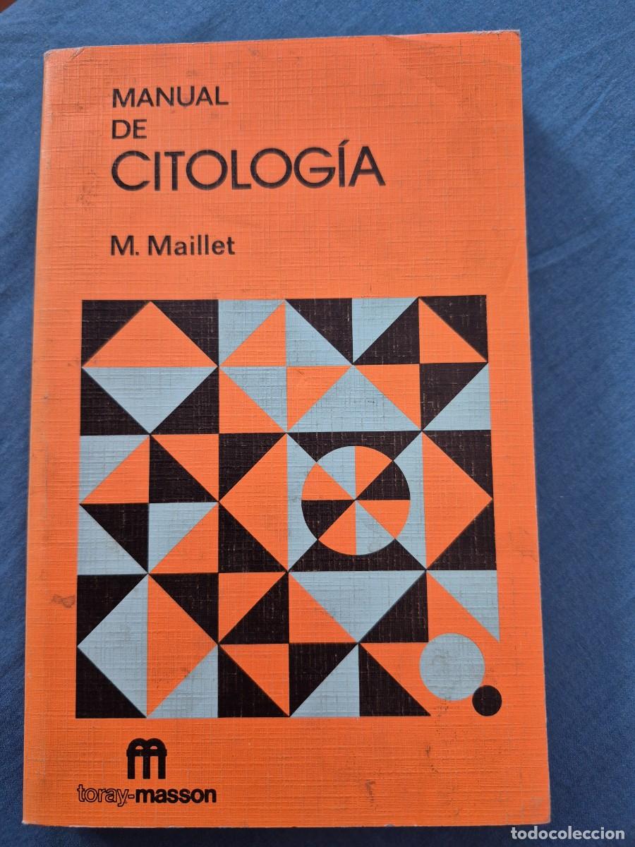 Libros de segunda mano: Manual de citologia. M. Maillet