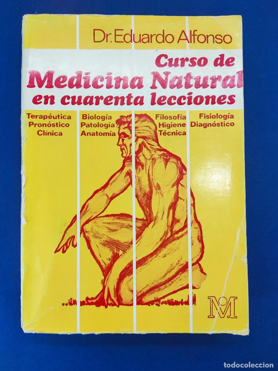 Libros de segunda mano: CURSO DE MEDICINA NATURAL EN CUARENTA LECCIONES / EDUARDO ALFONSO / 3&ordf;ed.1974. KIER