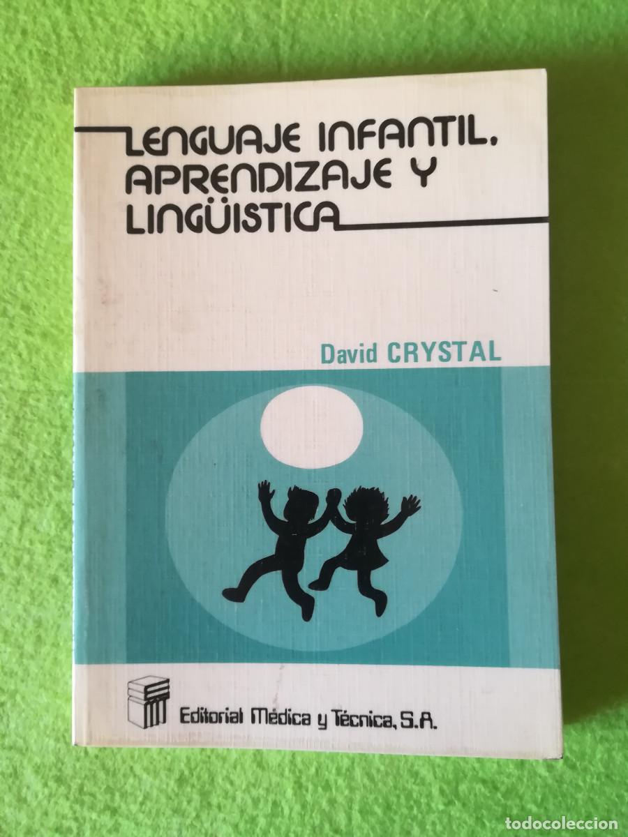 Libros de segunda mano: Lenguaje infantil aprendizaje y ling&uuml;&iacute;stica David Crystal editorial medica y tecnica 1981