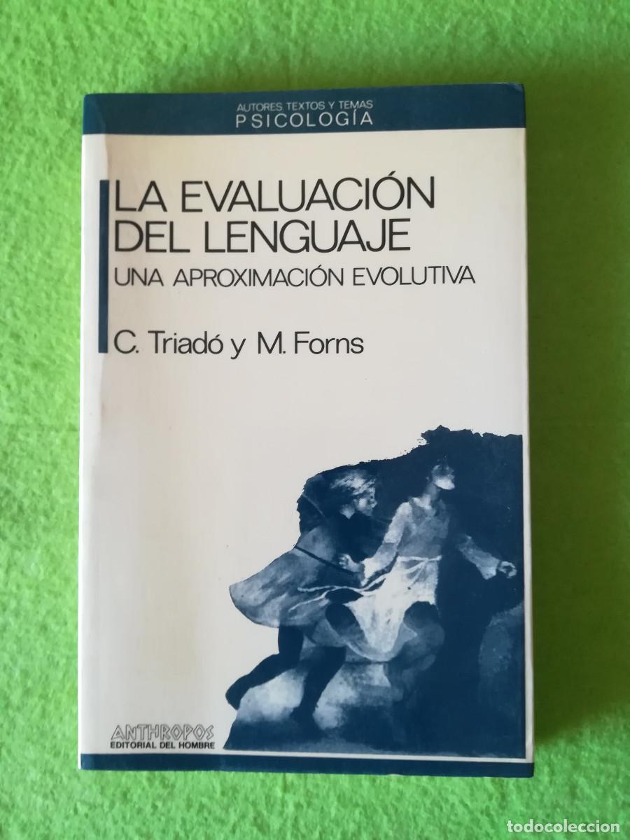 Libros de segunda mano: La evaluacion del lenguaje Triado y Forns anthropos 1989