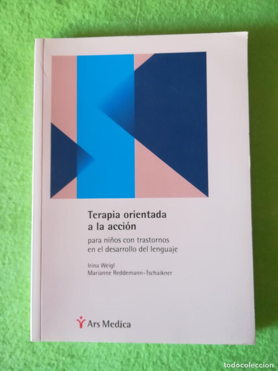 Libros de segunda mano: Terapia orientada a la accion ni&ntilde;os con trastornos en el desarrollo del lenguaje Irina Weigl 2005