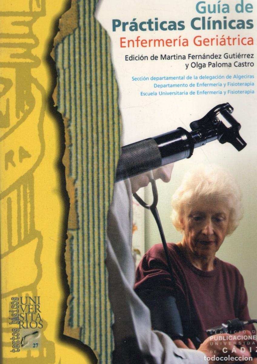 Libros de segunda mano: GUIA DE PRACTICAS CLINICAS ENFERMERIA GERIATRICA. A-MEDI-1774