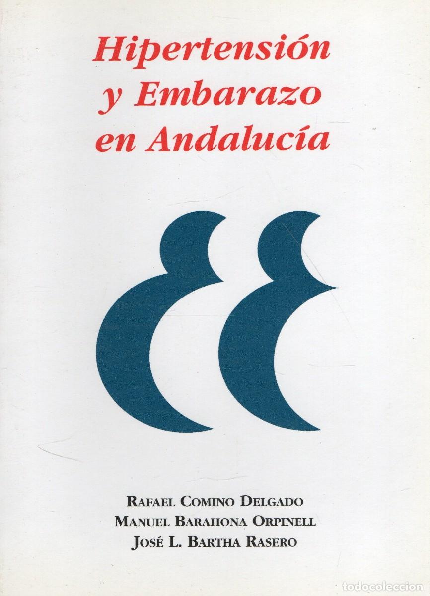 Libros de segunda mano: HIPERTENSION Y EMBARAZO EN ANDALUCIA. VV.AA. A-MEDI-1776 ,2