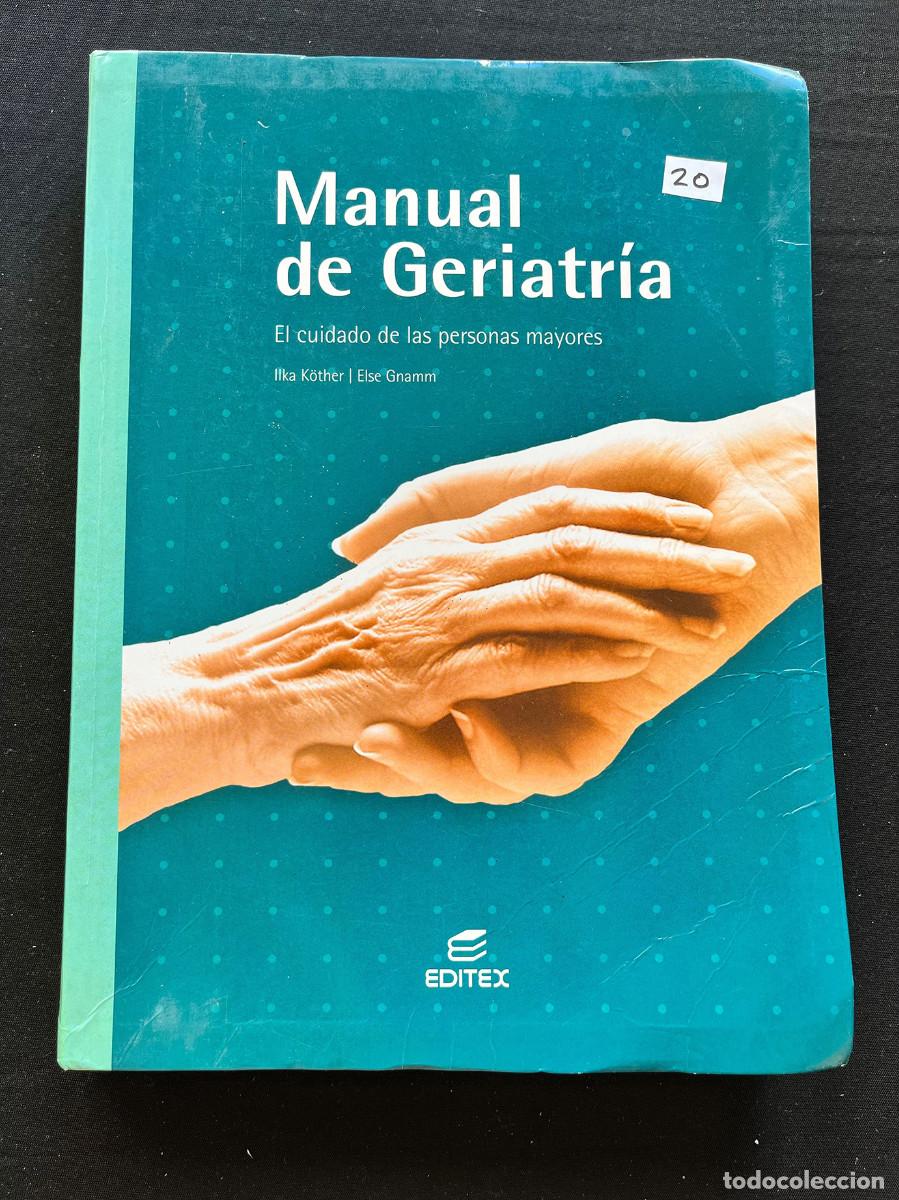 Libros de segunda mano: MANUAL DE GERIATRIA. CUIDADO DE PERSONAS MAYORES. K&Ouml;THER / GNAMM. 2003. EDITEX