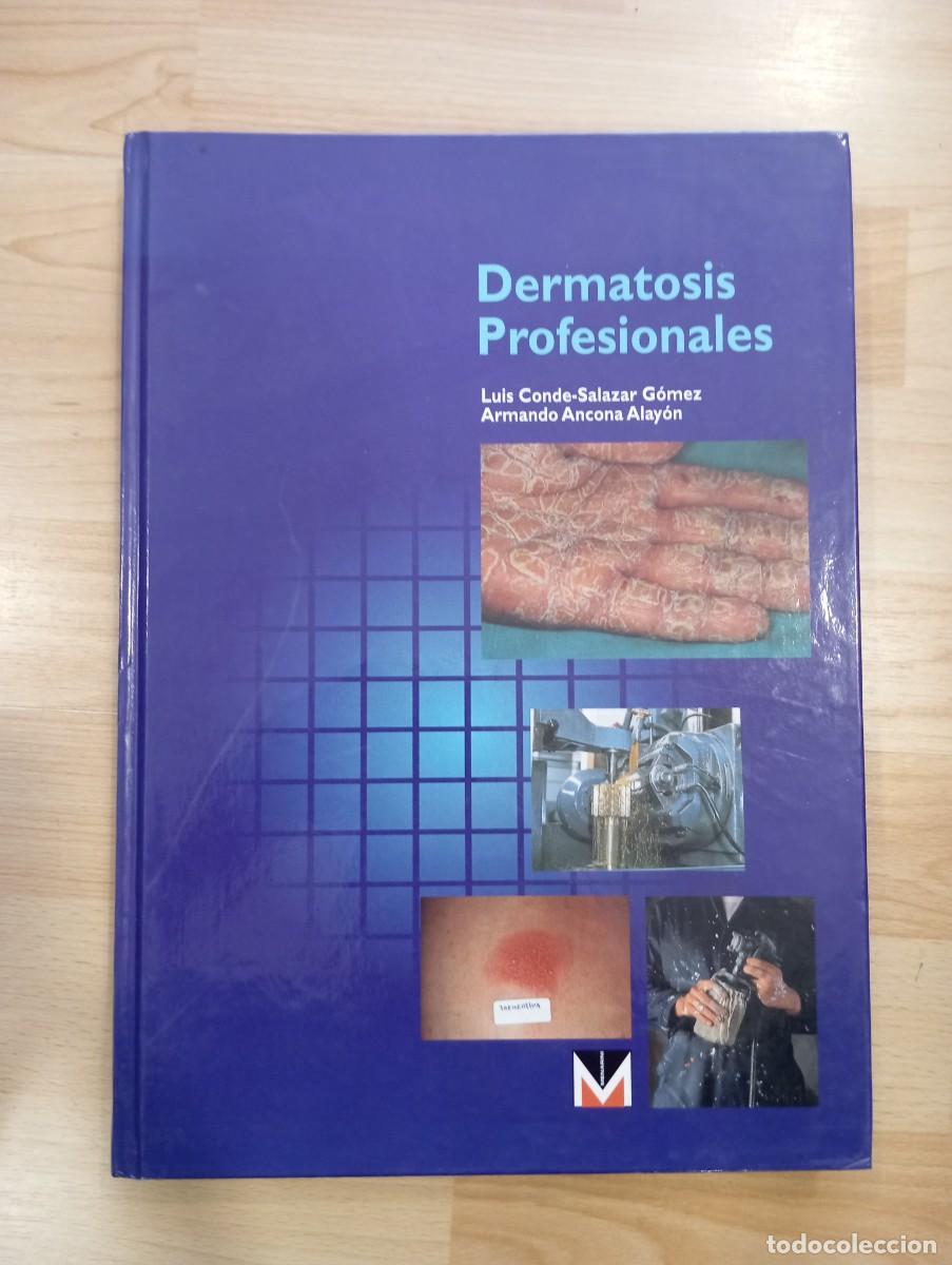 Libros de segunda mano: 'Dermatosis profesionales'. Luis Conde-Salazar G&oacute;mez y Armando Ancona. 2000.