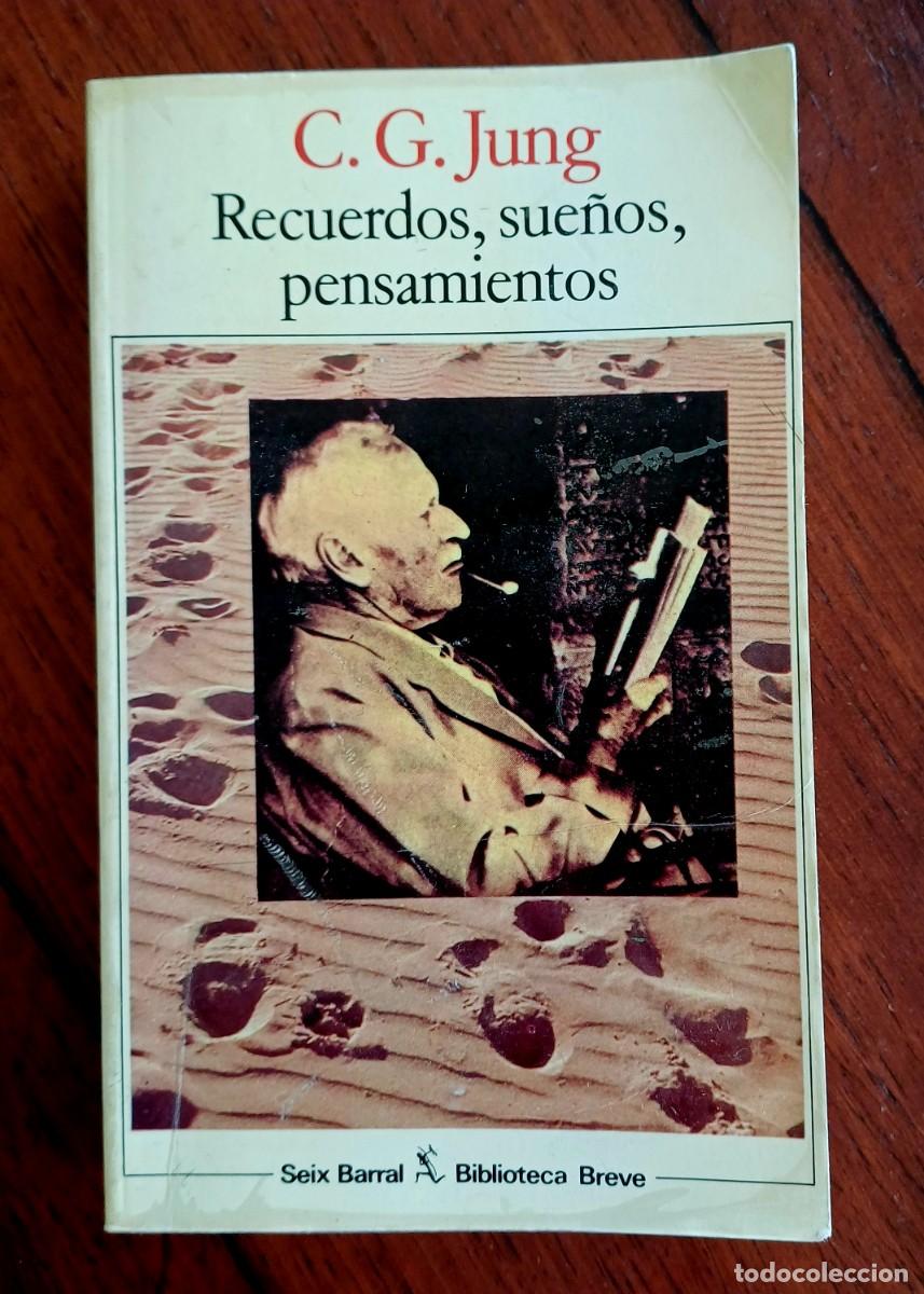 Libros de segunda mano: Recuerdos, sue&ntilde;os, pensamientos / C.G. Jung. Seix Barral, 1990