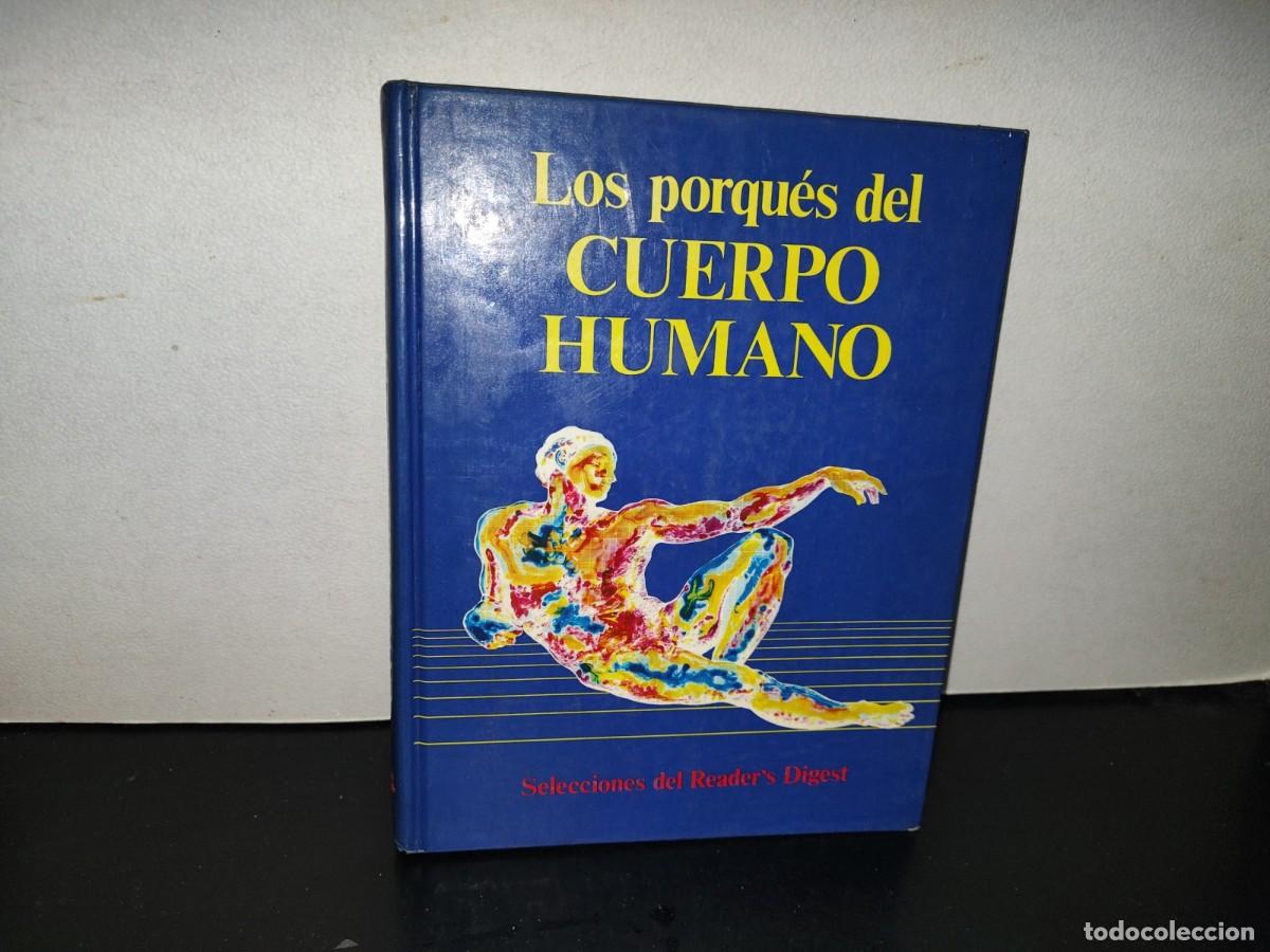 Libros de segunda mano: 196- Los Porqu&eacute;s Del Cuerpo Humano - Selecciones Del Reader's Digest - 1986