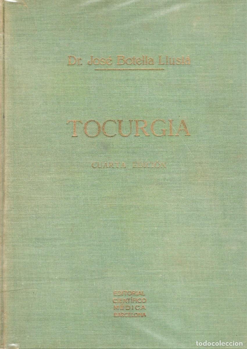 Libros de segunda mano: TOCURGIA. CUARTA EDICION. BOTELLA LLUSIA, JOSE. A-MEDI-1777