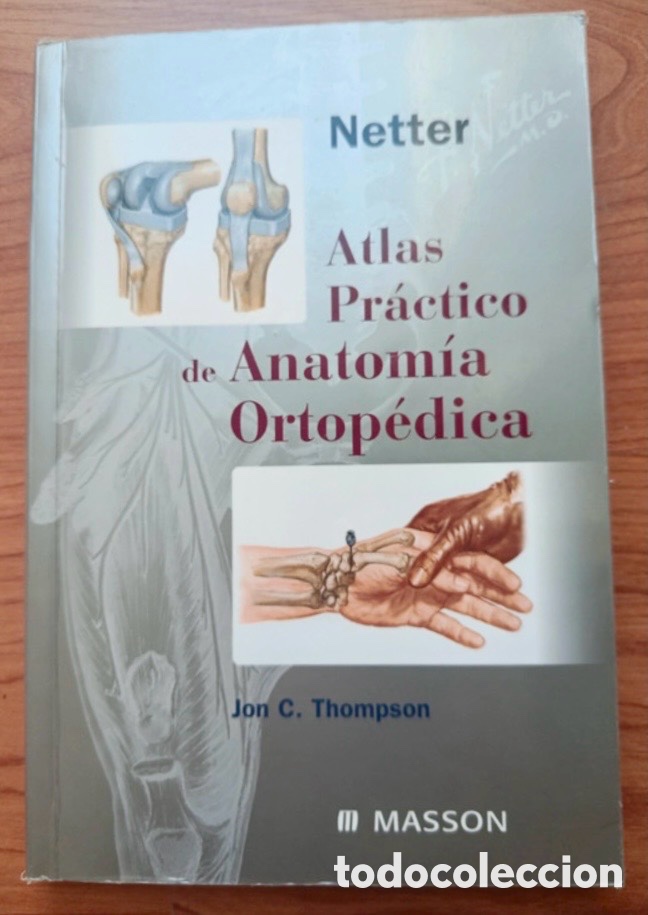 Libros de segunda mano: Atlas Pr&aacute;ctico de Anatom&iacute;a Ortop&eacute;dica. Netter. - Foto 1