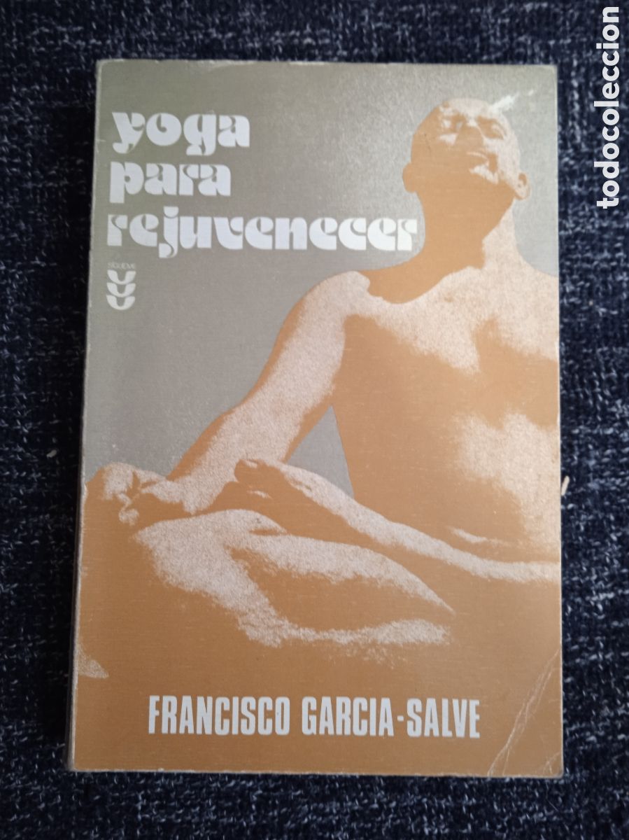 Libros de segunda mano: Yoga para rejuvenecer / Francisco Garc&iacute;a Salve