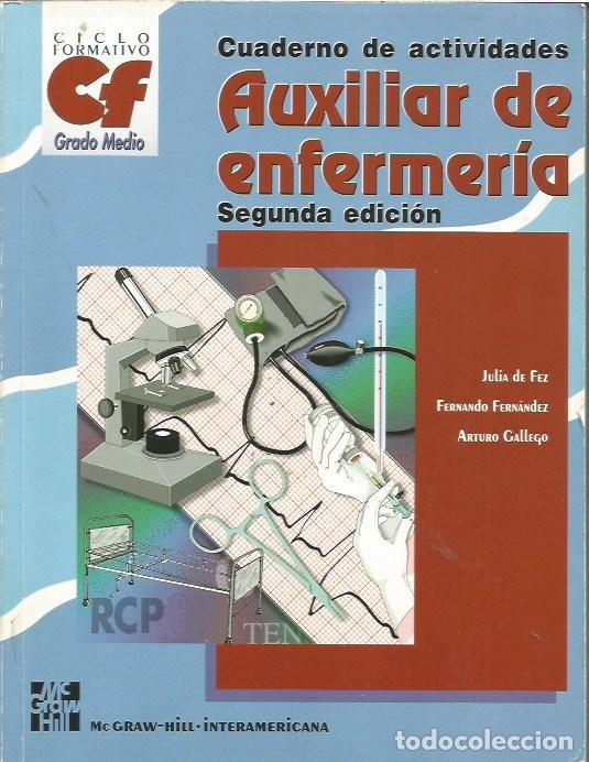 Libros de segunda mano: CUADERNO DE ACTIVIDADES AUXILIAR DE ENFERMERIA SEGUNDA EDICION JULIA DE FEZ