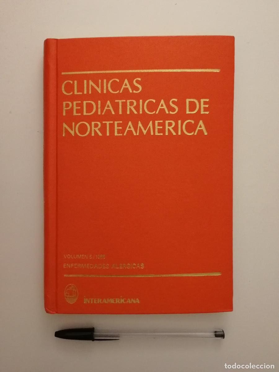 Libros de segunda mano: LIBRO - CLINICAS PEDIATRICAS DE NORTEAMERICA - VOLUMEN 5 - ENFERMEDADES ALERGICAS