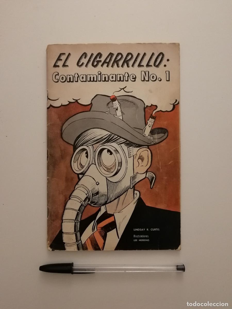 Libros de segunda mano: EL CIGARILLO CONTAMINANTE NUMERO 1 - MEDICINA - LINDSAY R CURTIS - LEE HERRING