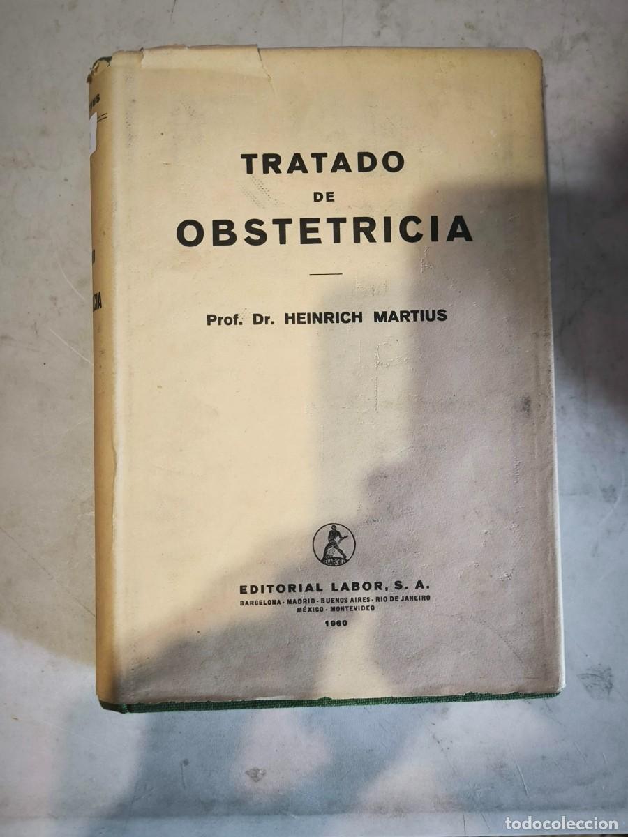 Libros de segunda mano: TRATADO DE OBSTETRICIA. DR. HEINRICH MARTIUS. LABOR