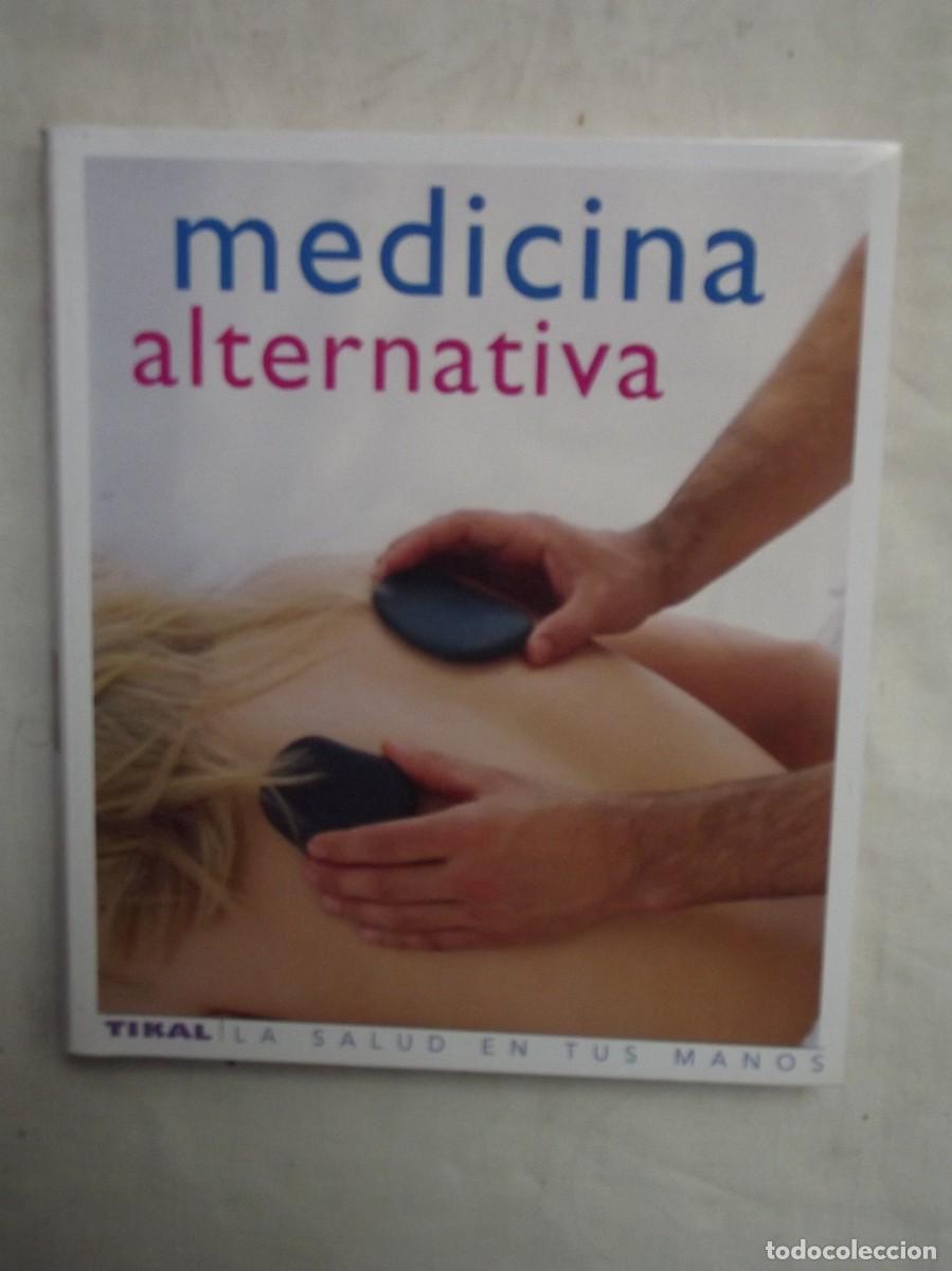 Libros de segunda mano: MEDICINA ALTERNATIVA TIKAL LA SALUD EN TUS MANOS