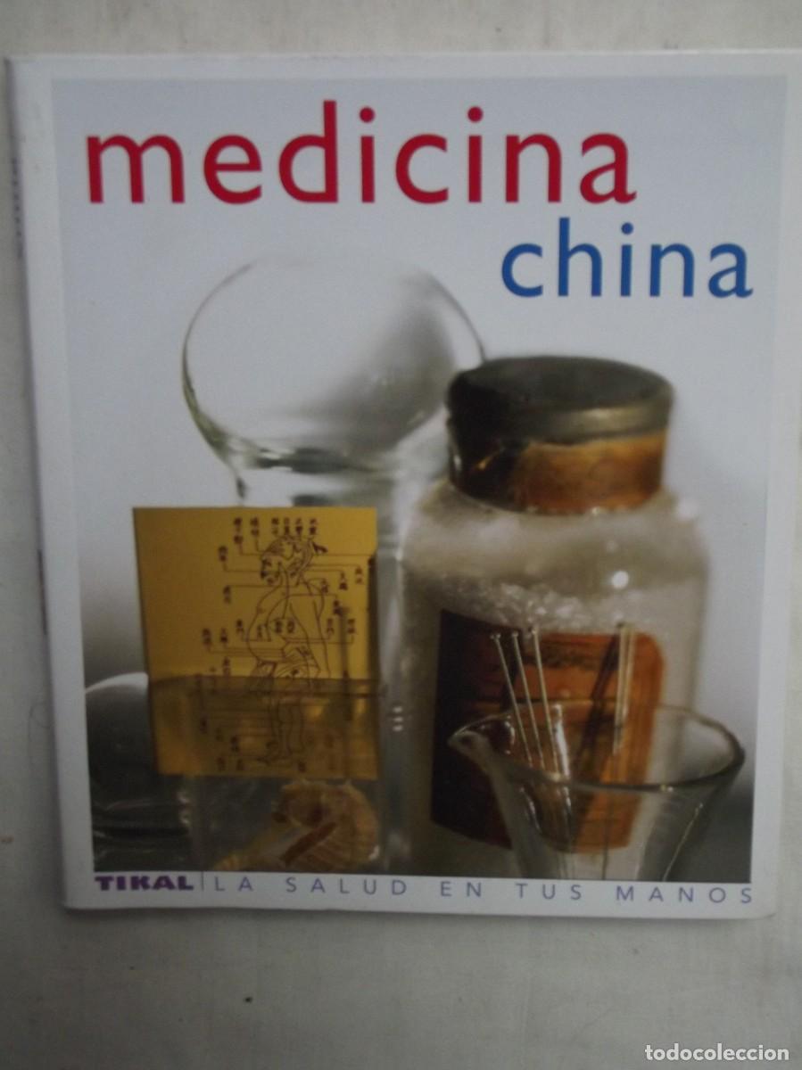 Libros de segunda mano: MEDICINA CHINA TIKAL LA SALUD EN TUS MANOS