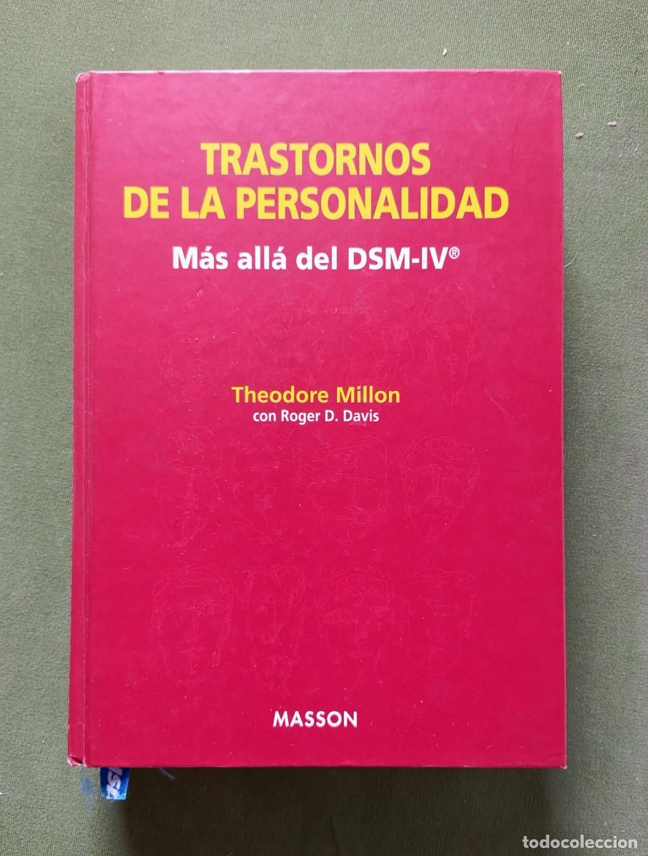 Libros de segunda mano: TRASTORNOS DE LA PERSONALIDAD. M&Aacute;S ALL&Aacute; DEL DSM-IV - THEODOR MILLON Y ROGER D. DAVIS - 1999 - D25