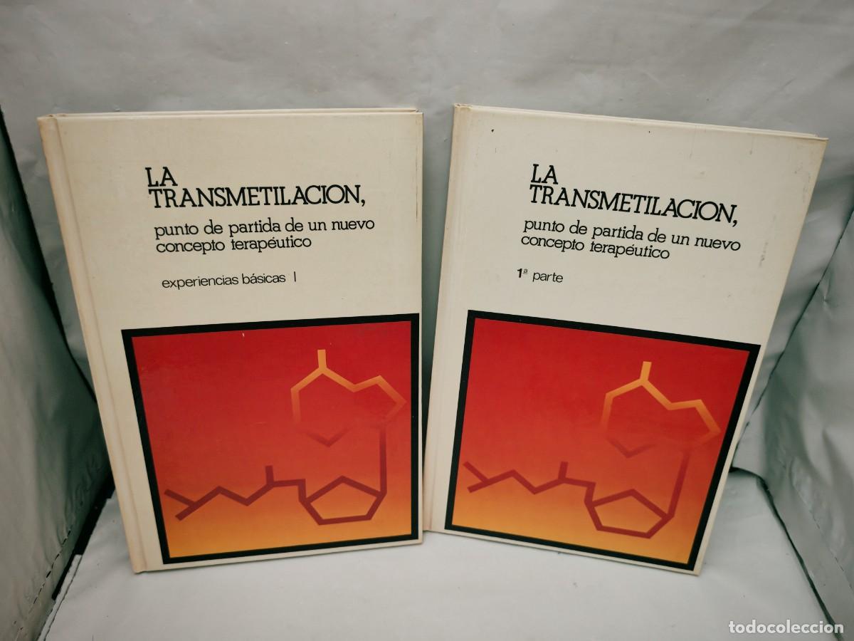 Gebrauchte B&uuml;cher: La Transmetilaci&oacute;n, punto de partida de un nuevo concepto terap&eacute;utico: Experiencias b&aacute;sicas, I y II