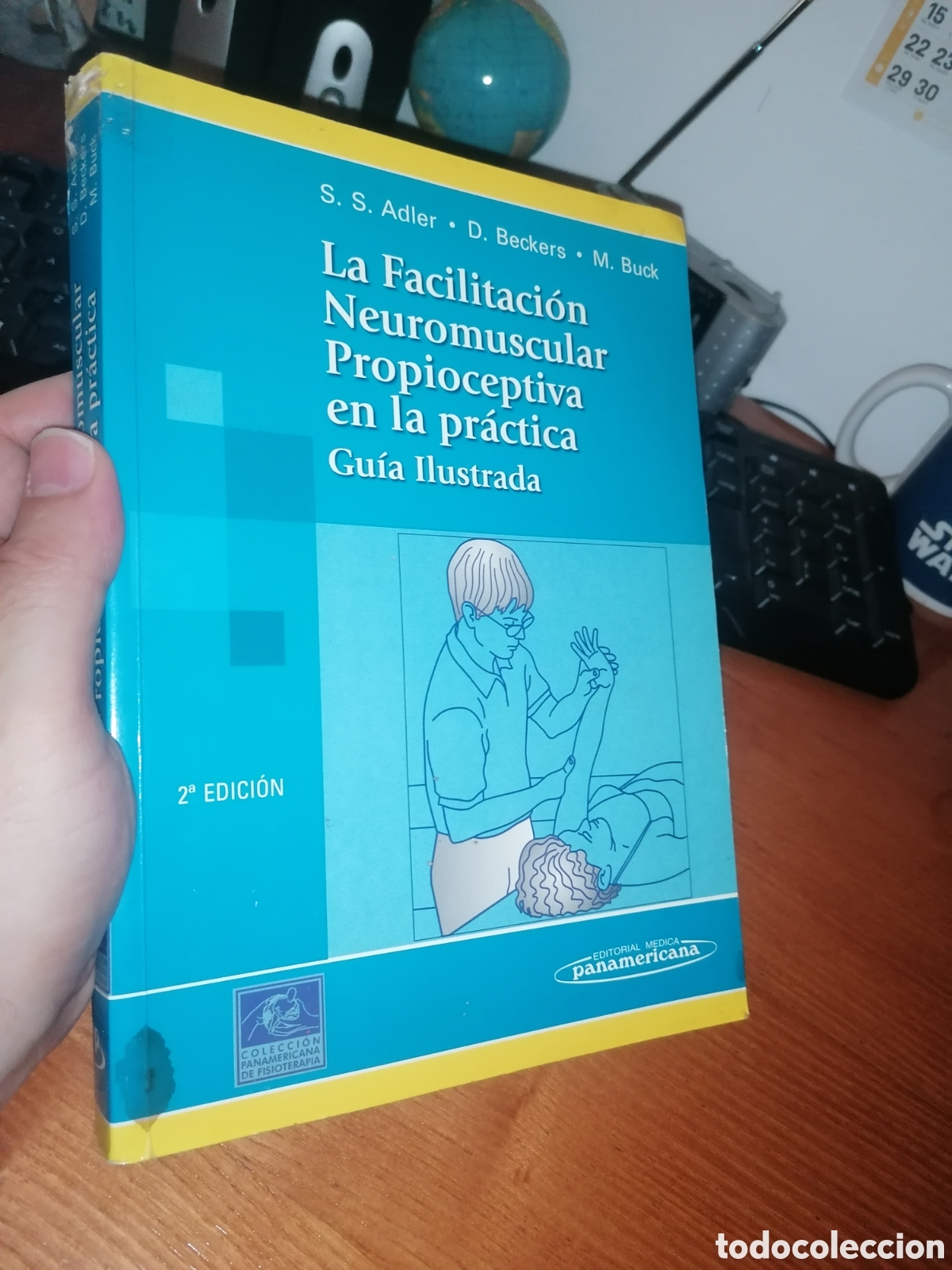 Libros de segunda mano: Libro: LA FACILITACI&Oacute;N NEUROMUSCULAR PROPIOCEPTIVA EN LA PR&Aacute;CTICA. GU&Iacute;A ILUSTRADA
