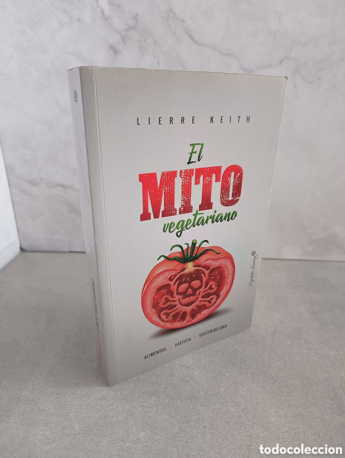 Gebrauchte B&uuml;cher: EL MITO VEGETARIANO - LIERRE KEITH - CAPITAN SWING.
