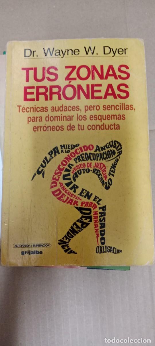 Libros de segunda mano: TUS ZONAS ERRONEAS DR WAYNE DYER LIBRO CC-CE44