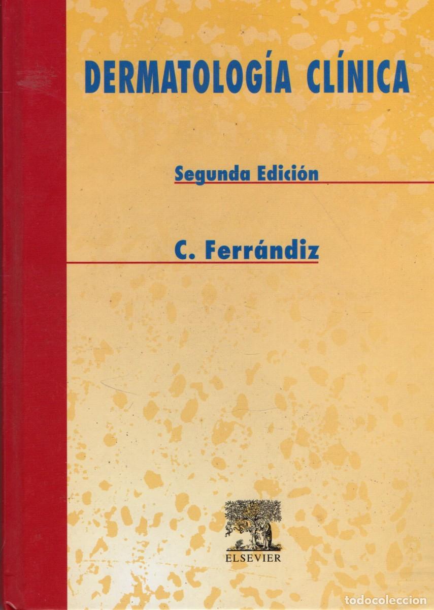 Libros de segunda mano: DERMATOLOGIA CLINICA. SEGUNDA EDICION. FERRANDIZ, C. A-MEDI-1798