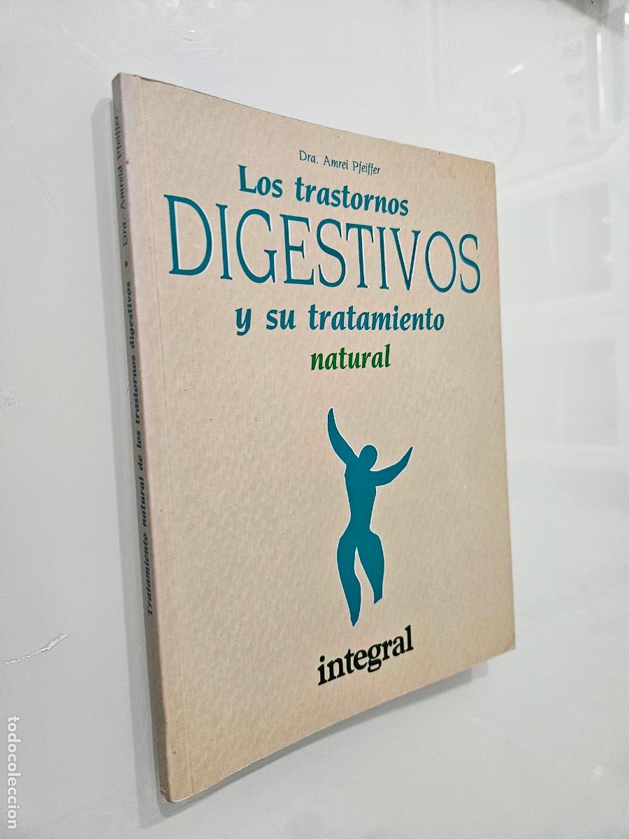 Libros de segunda mano: Los trastornos digestivos y su tratamiento natural | Pfeiffer Amrei | Editorial integral, 1990 ISBN