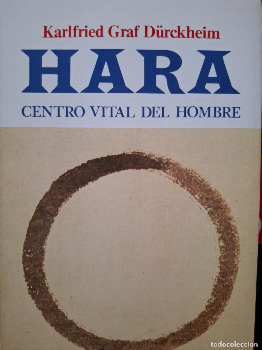 Libri di seconda mano: hara centro vital del hombre Karlfried Graf D&uuml;rckheim